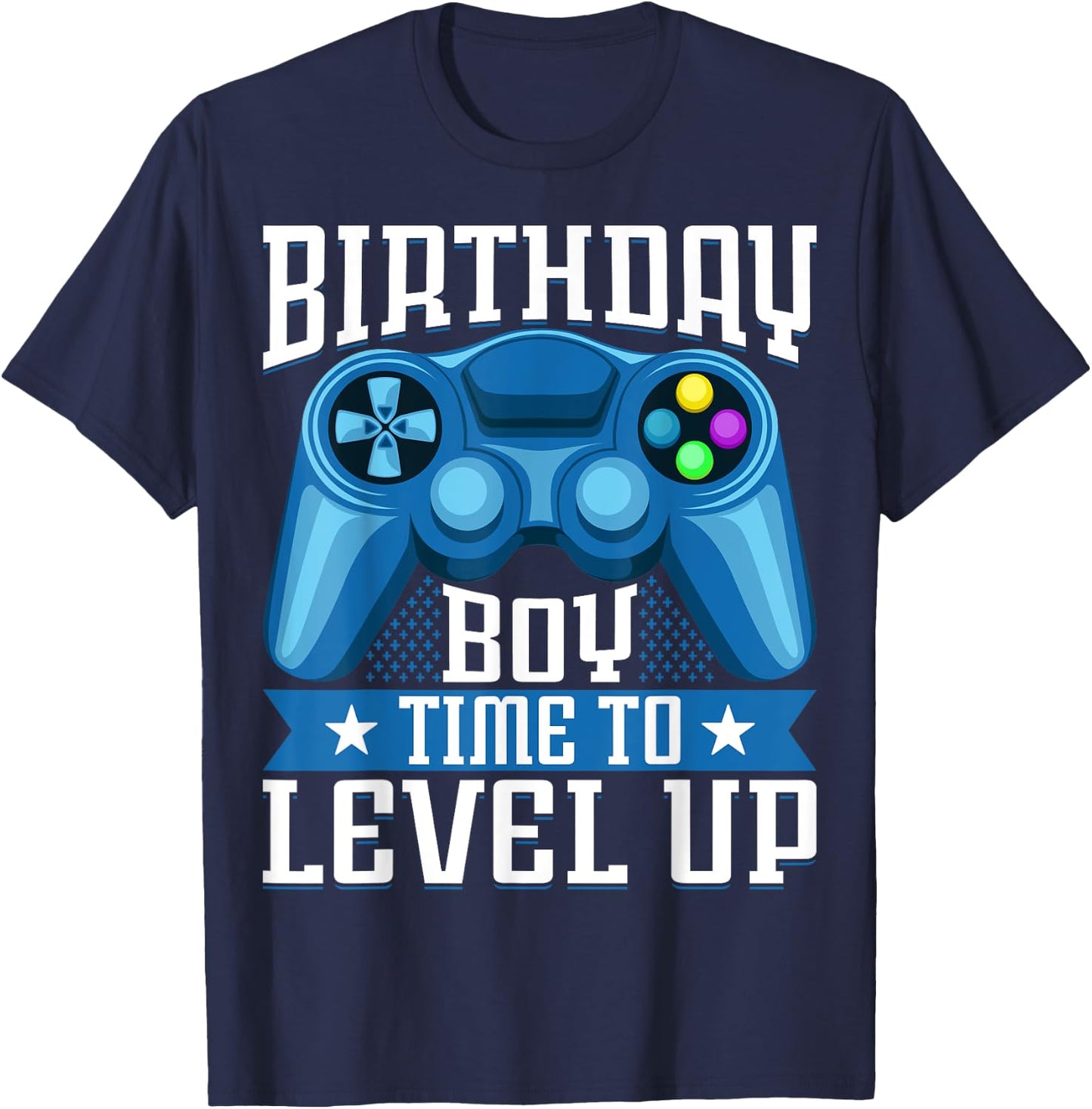 Birthday Boy Time to Level Up Video Game Birthday Gamer T-Shirt - T-Shirt | Navy