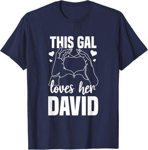 This Gal Loves Her David Clothing Gift Valentine T-Shirt - T-Shirt | Navy