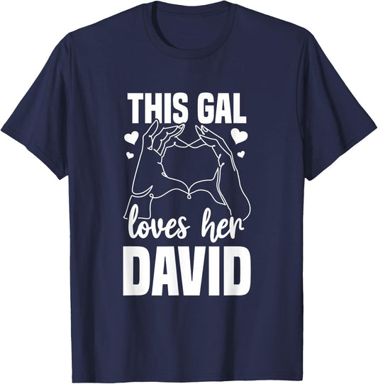 This Gal Loves Her David Clothing Gift Valentine T-Shirt - T-Shirt | Navy
