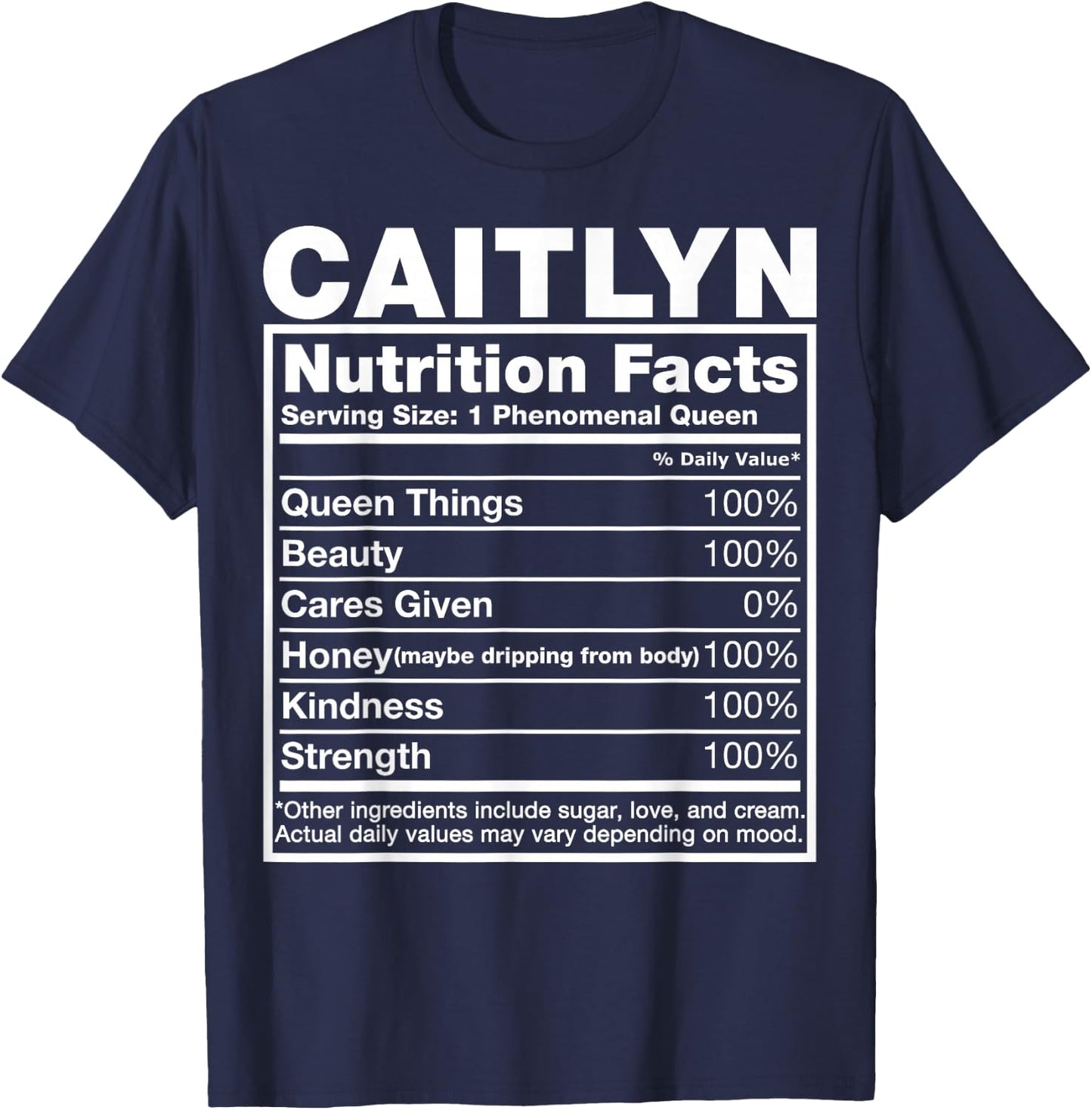 Caitlyn Nutrition Facts Caitlyn Name Birthday Shirt T-Shirt - T-Shirt | Navy