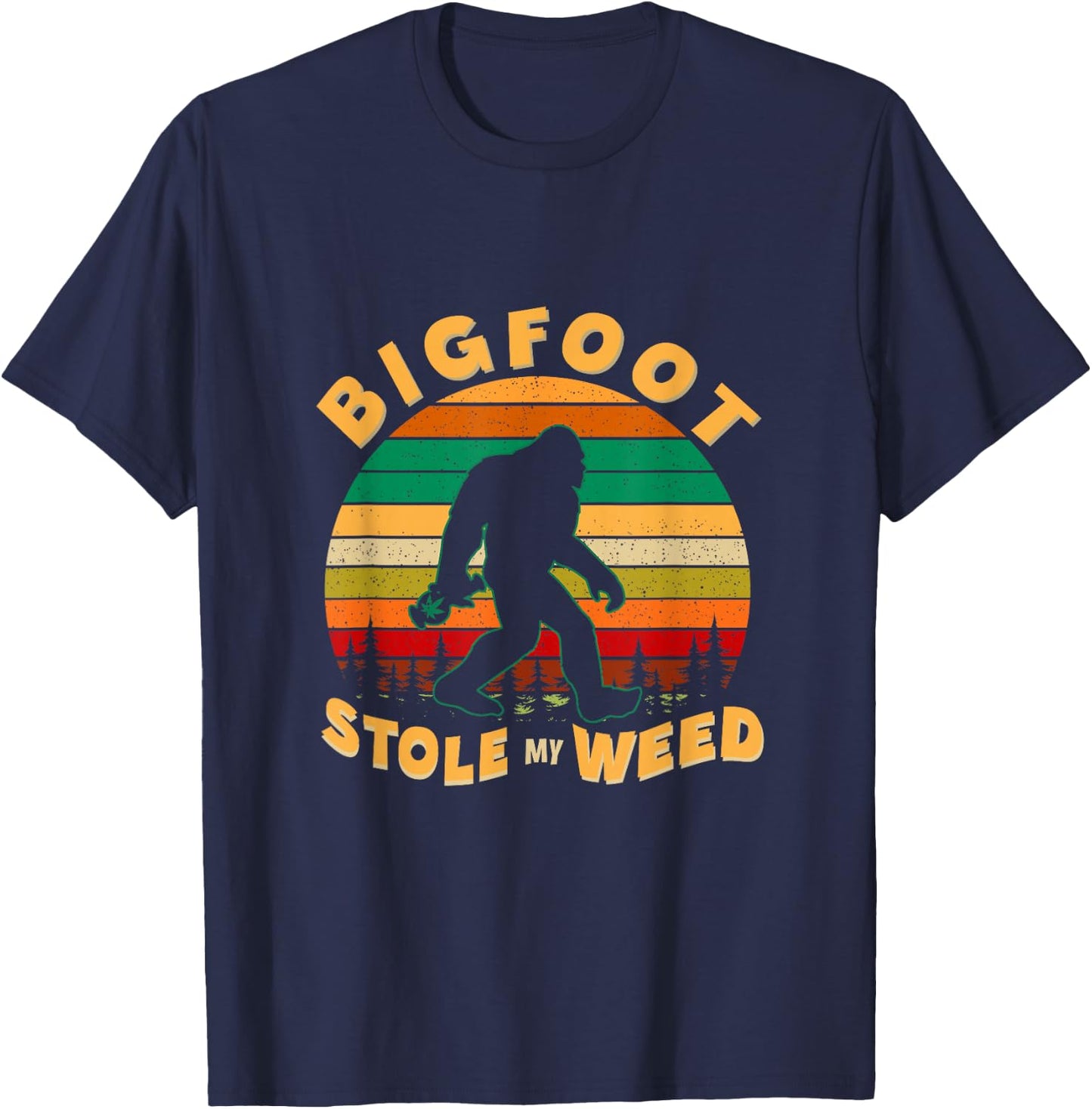 Vintage Bigfoot Stole My Weed Funny 420 Marijuana Men T-Shirt - T-Shirt | Navy