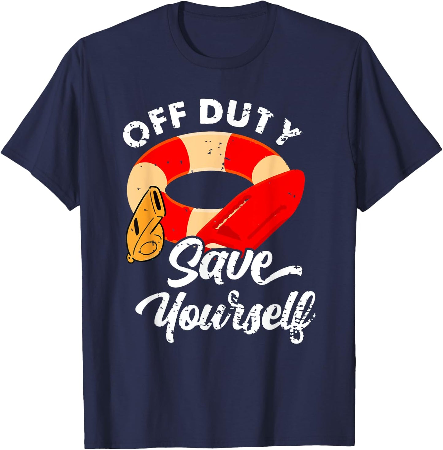 Lifeguards Off Duty Save Yourself T-Shirt - T-Shirt | Navy