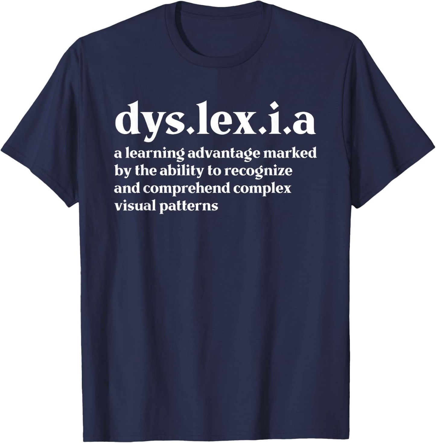 Dyslexia Definition Proud Dyslexic Awareness T-Shirt - T-Shirt | Navy