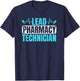 Lead Pharmacy Technician CPhT Pharmacy Tech Graduation T-Shirt - T-Shirt | Navy
