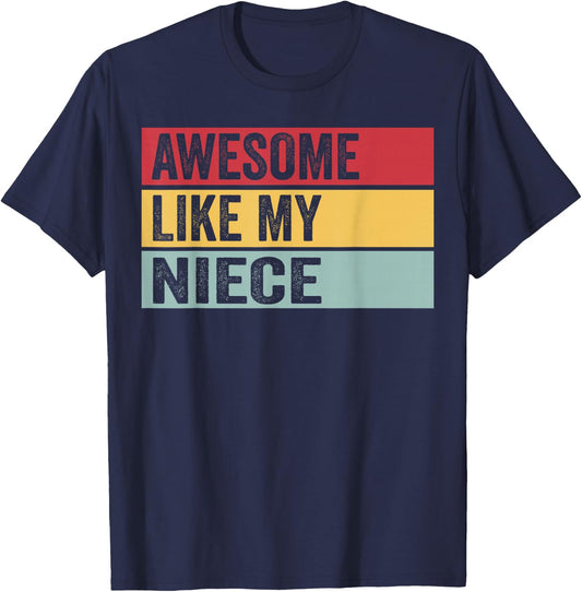 Awesome Like My Niece Funny Vintage Distressed T-Shirt - T-Shirt | Navy