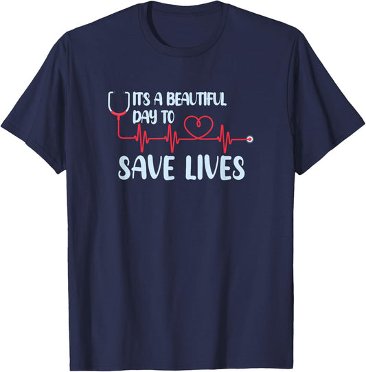 Hospital, Medical Nurse Gift Beautiful Day Save Lives - Black, , Short Sleeve, Modern, Letter Print, , Classic Fit, Pull On, Adult, Women, Medical, Halloween, Christmas T-Shirt - T-Shirt | Navy