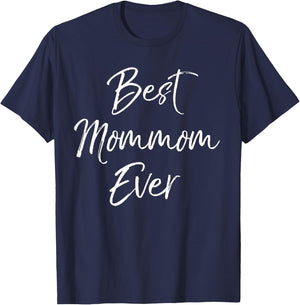 Best Mommom Ever Shirt Mother's Day Gift Shirt for Grandma T-Shirt - T-Shirt | Navy