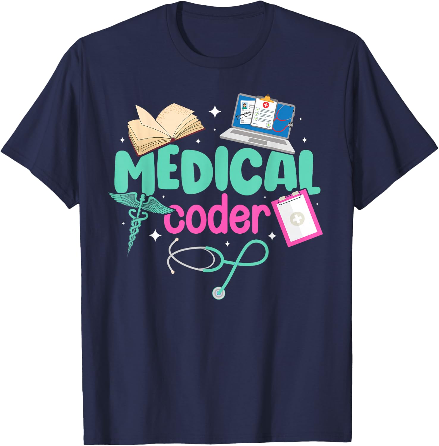 Medical Coder Medical Coding Best Medical Coders T-Shirt - T-Shirt | Navy