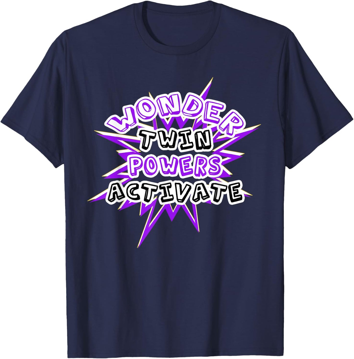 Wonder Twin Powers Activate T Shirt Identical and Fraternal T-Shirt - T-Shirt | Navy