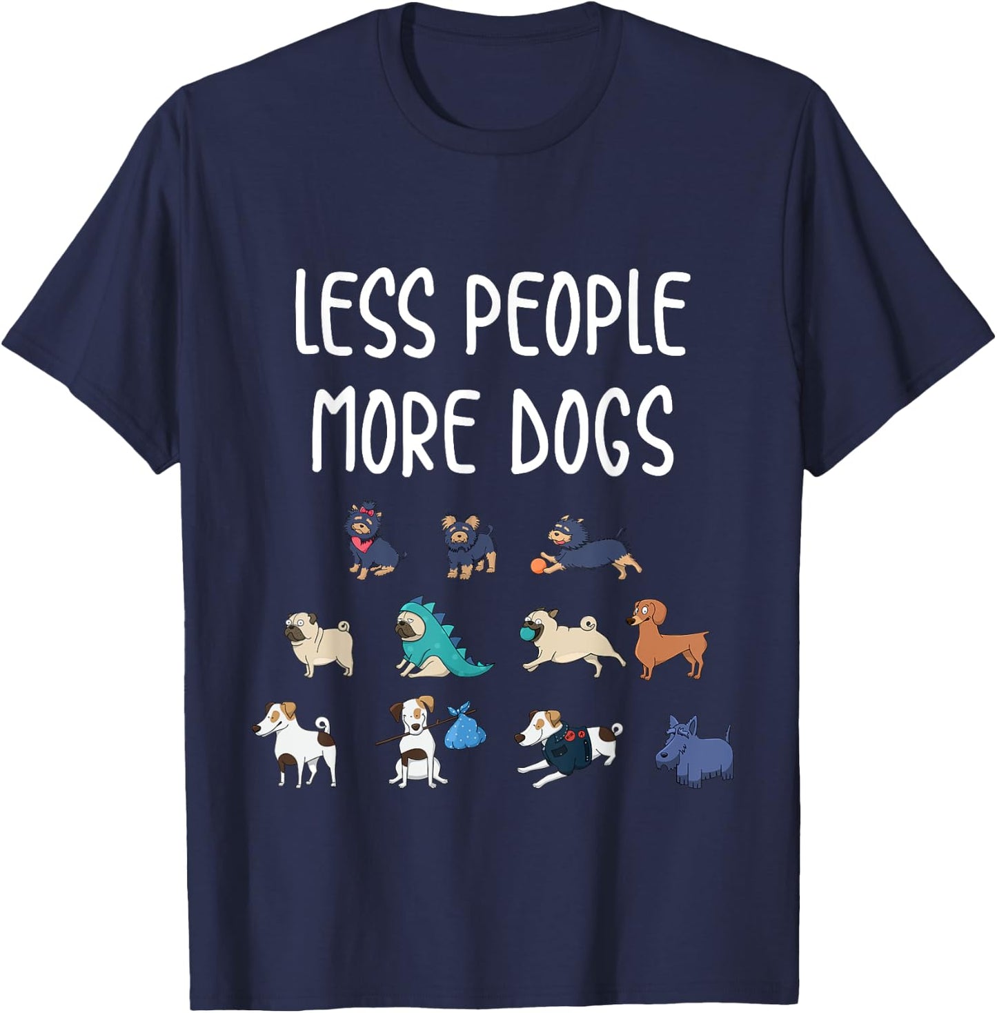 Funny Pet Less People More Dogs T-Shirt - T-Shirt | Navy