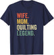 Wife Mom Quilting Legend Quilter Mother Sewing Vintage T-Shirt - T-Shirt | Navy