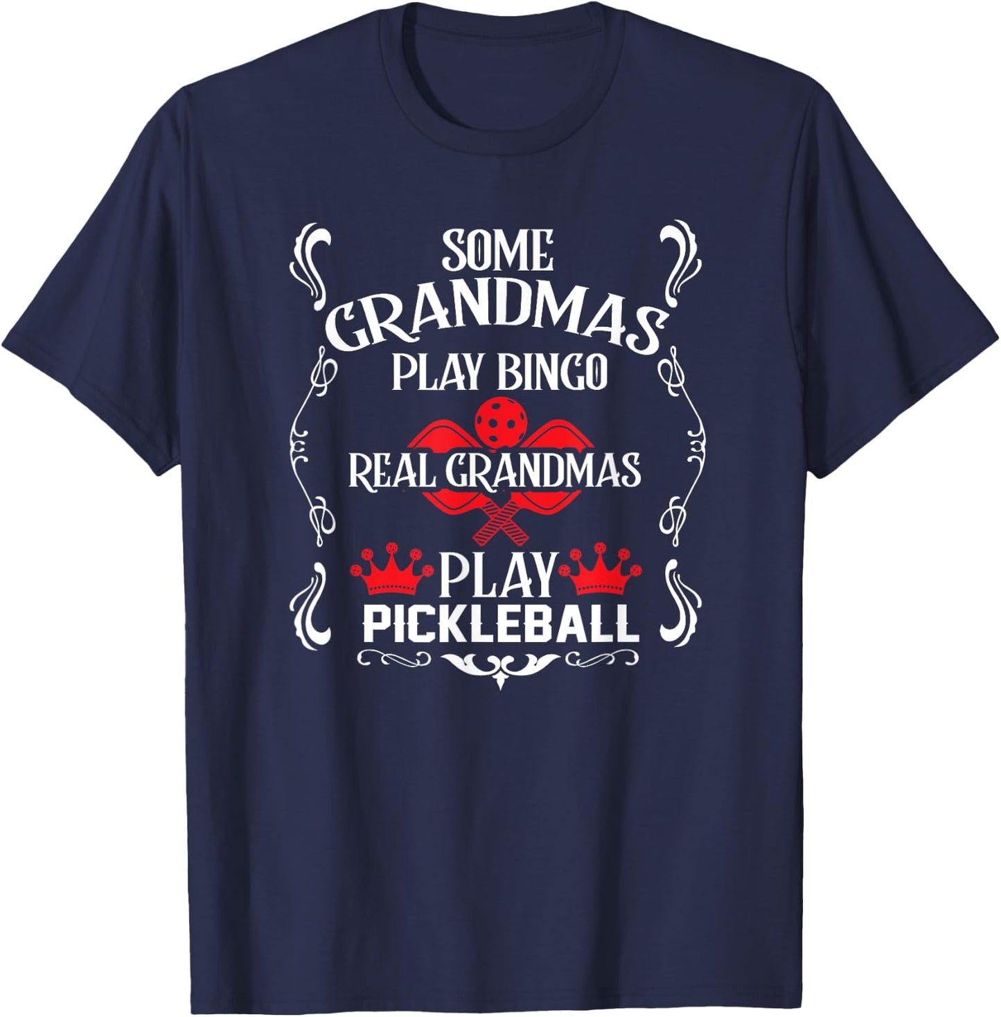 Pickleball Funny Grandma Saying for Senior Mother T-Shirt - T-Shirt | Navy