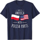 Made in America with Polish parts. T-Shirt - T-Shirt | Navy