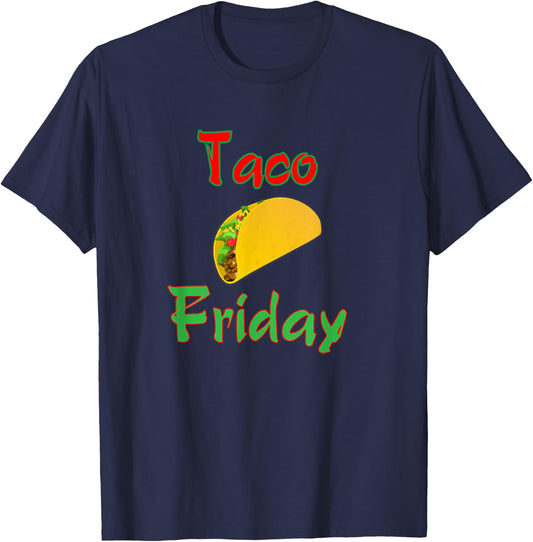 Taco Friday Everyday Is Taco Day Gift Men Women Kids T-Shirt - T-Shirt | Navy