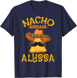 Nacho Average Alyssa Personalized Name Funny Taco T-Shirt - T-Shirt | Navy