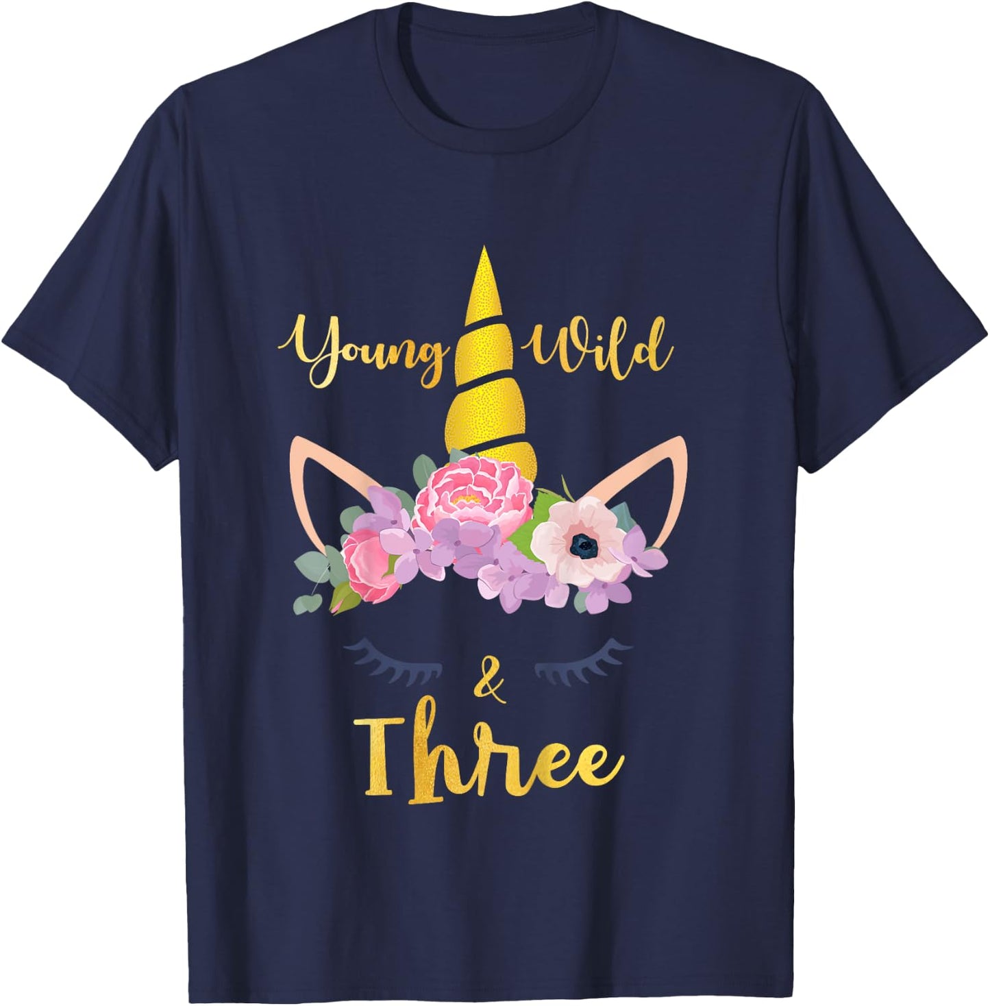 Young Wild and Three Unicorn 10th Birthday Funny T-Shirt - T-Shirt | Navy