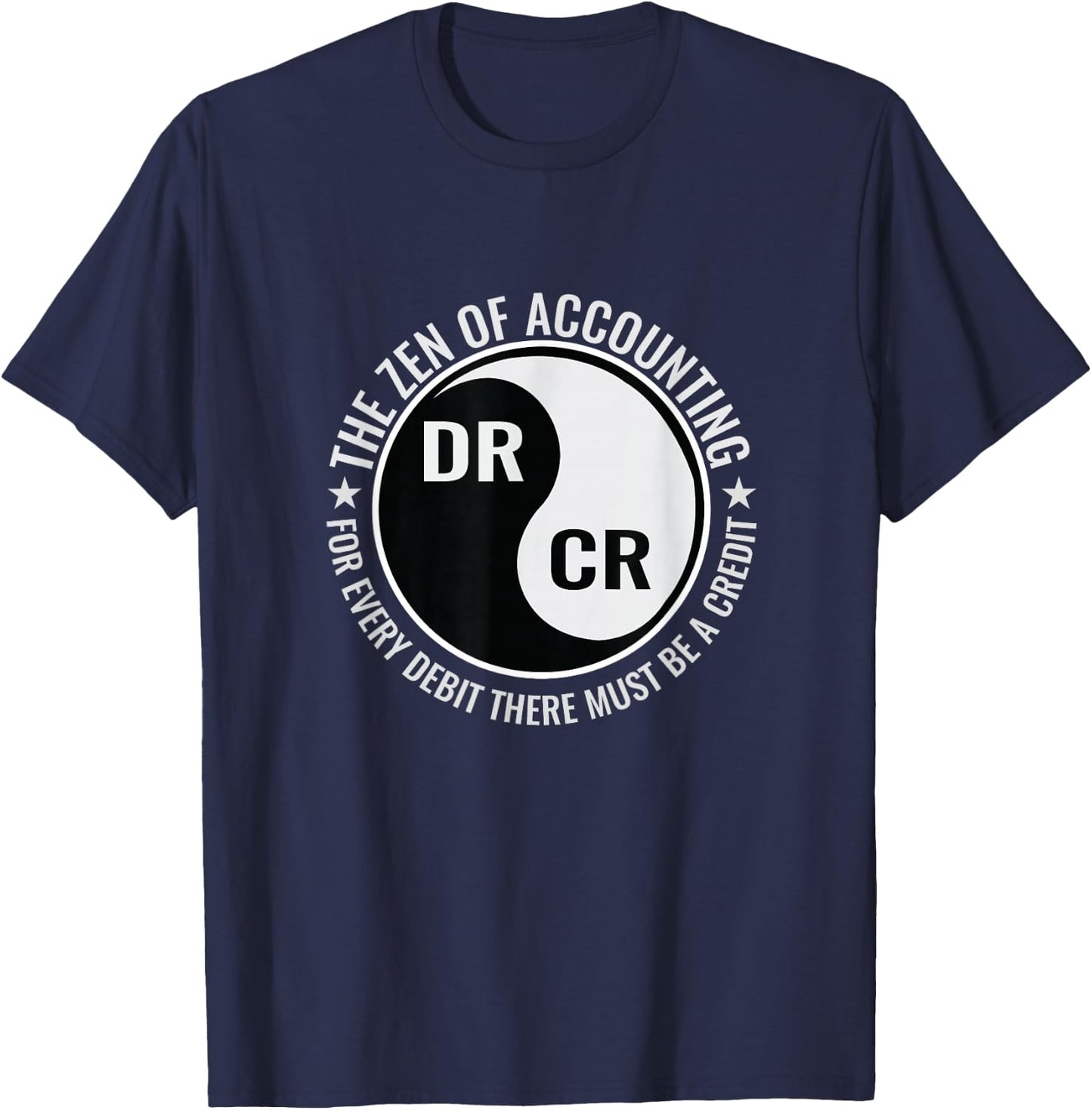 Zen of Accounting Major Degree Accountant Gift CPA Small T-Shirt - T-Shirt | Navy