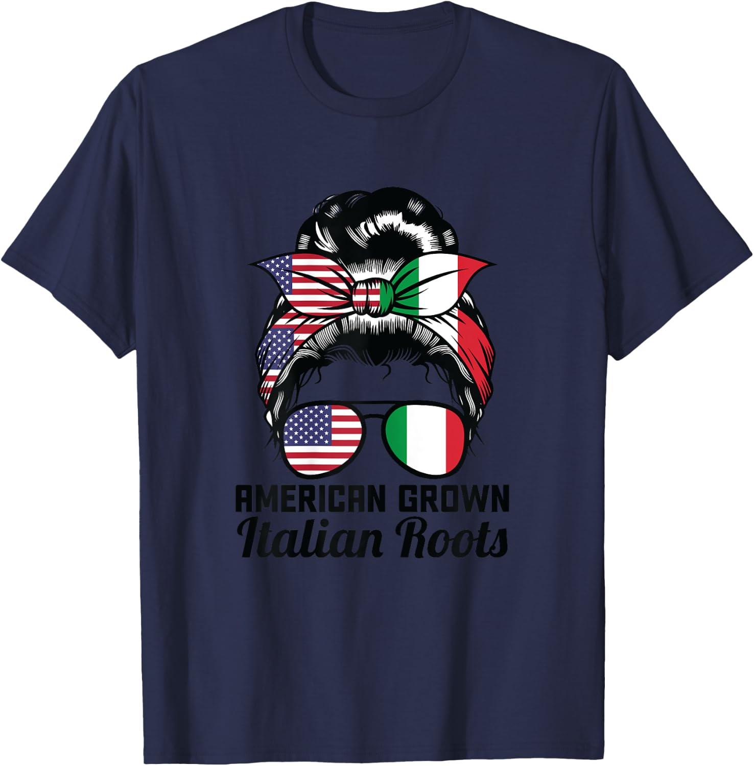 American grown Italian roots Messy Bun Italy T-Shirt - T-Shirt | Navy