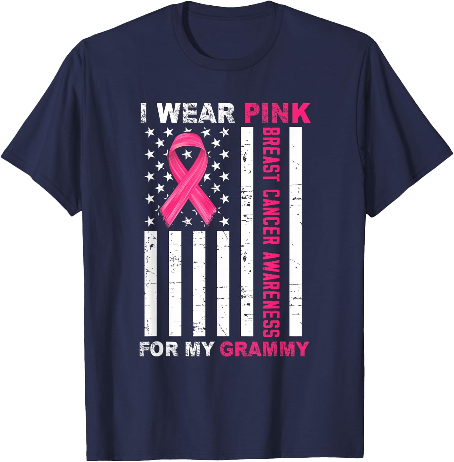 I Wear Pink For My Grammy Pink Ribbon Breast Cancer Us Flag T-Shirt - T-Shirt | Navy