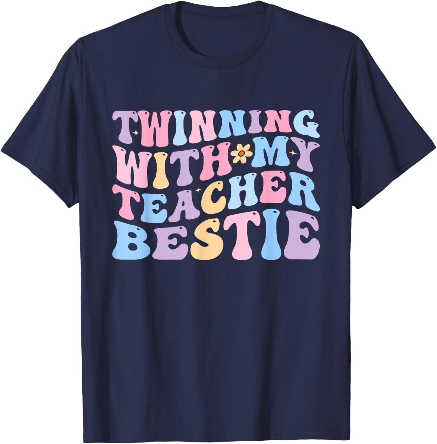 Twinning With My Teacher Bestie Teaching Partner Design T-Shirt - T-Shirt | Navy