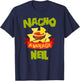 NACHO AVERAGE NEIL Funny Birthday Personalized Name Gift T-Shirt - T-Shirt | Navy