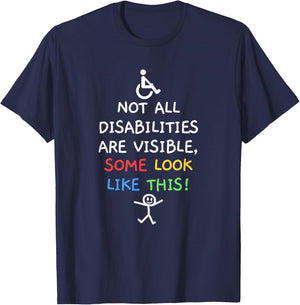 Not All Disabilities Are Visible Cool Invisible Disability T-Shirt - T-Shirt | Navy