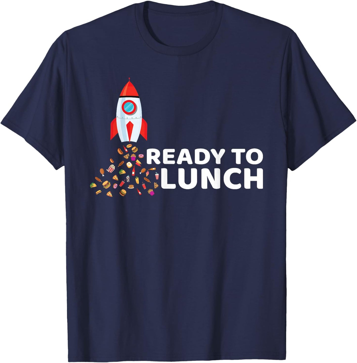 Ready To Lunch - Food Space & Pizza Rocket T-Shirt - T-Shirt | Navy