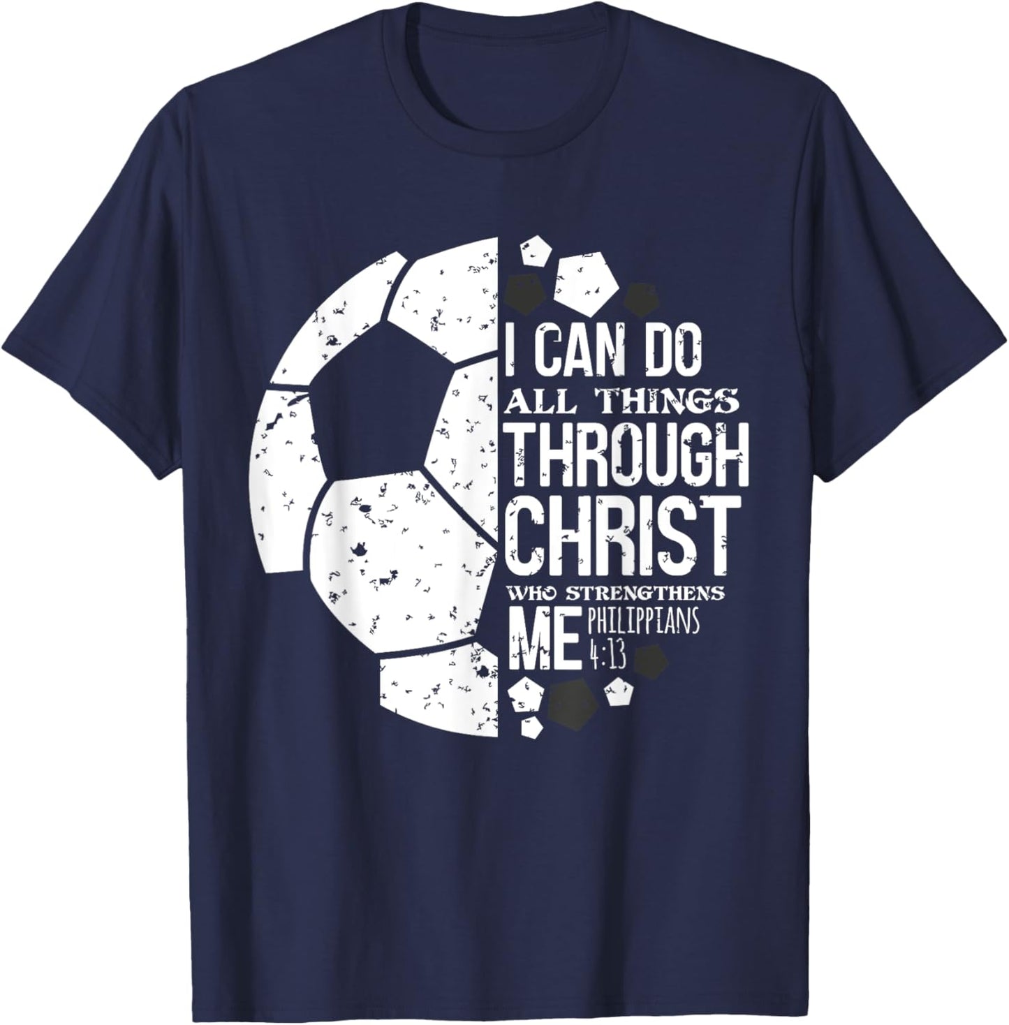 Christian Soccer Football Player Saying Gifts Men Women Kids T-Shirt - T-Shirt | Navy