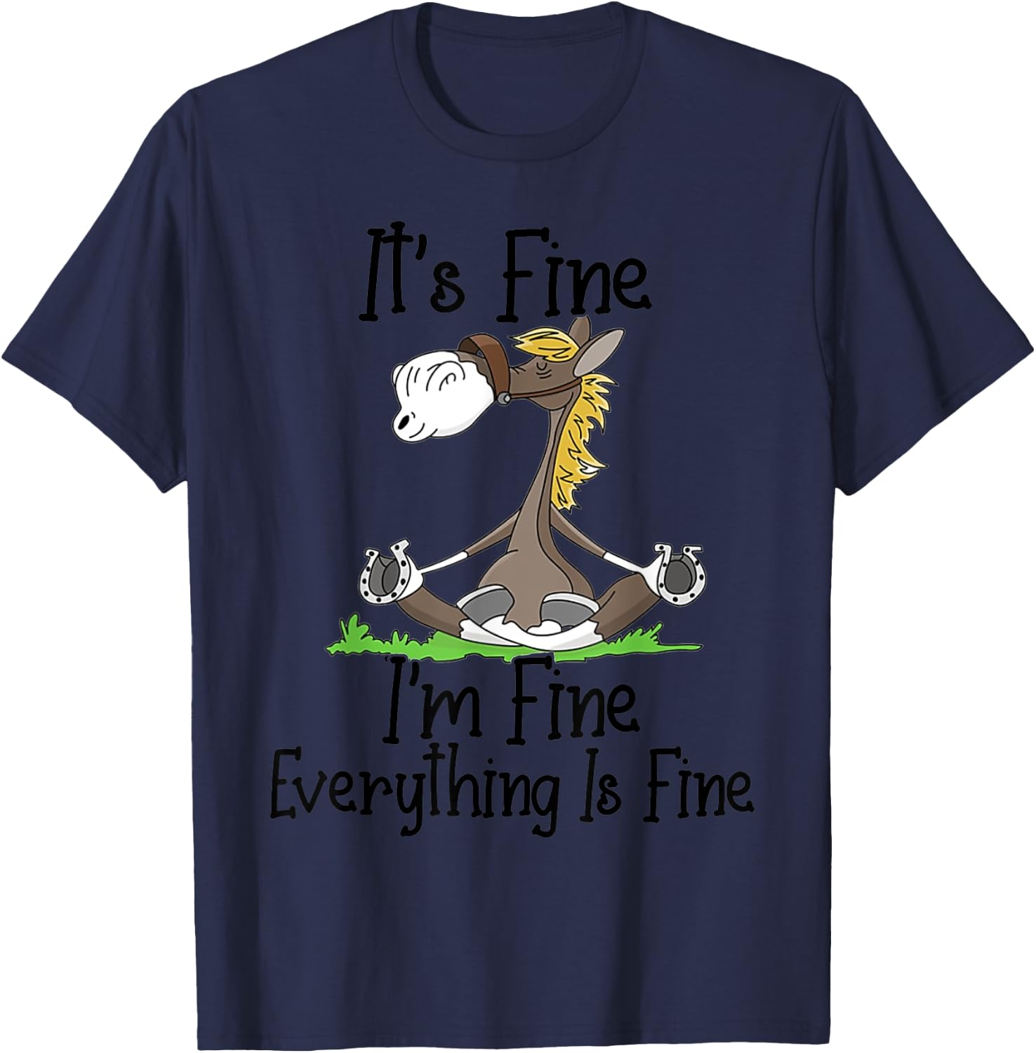 I'm Fine Everything Is Fine horse T-Shirt - T-Shirt | Navy