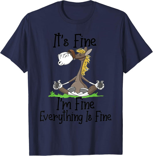 I'm Fine Everything Is Fine horse T-Shirt - T-Shirt | Navy