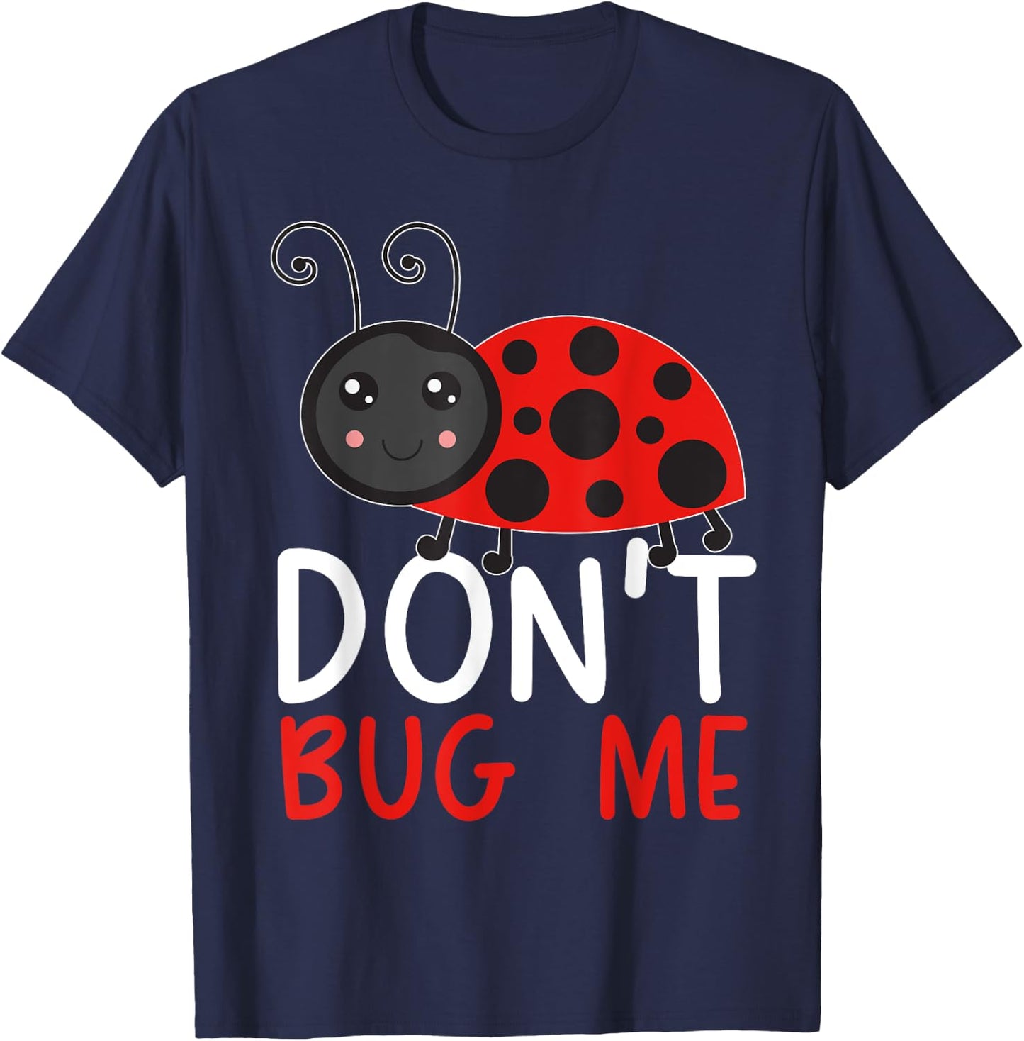 Don't Bug Me Entomology Insect Catching Ladybug Butterfly T-Shirt - T-Shirt | Navy