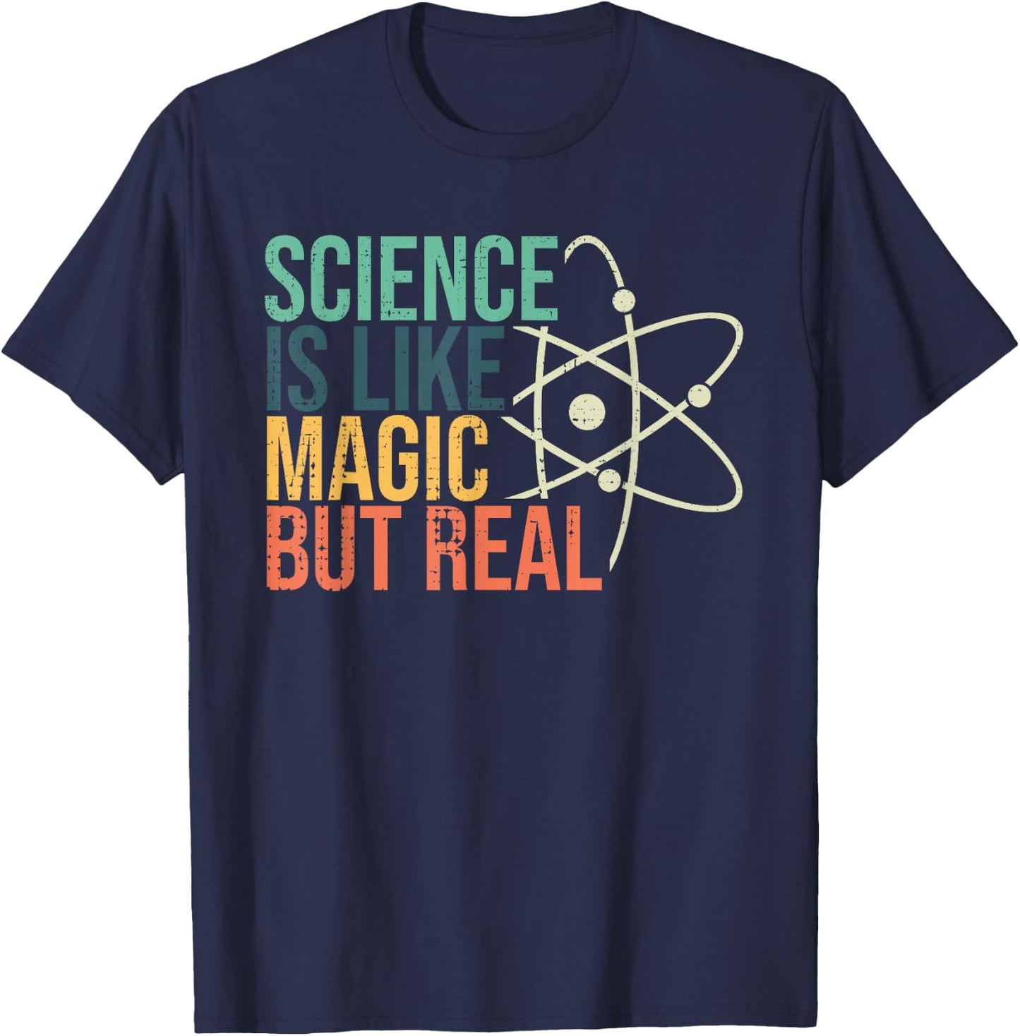 Science Is Like Magic But Real Science Nerd Science Teacher T-Shirt - T-Shirt | Navy