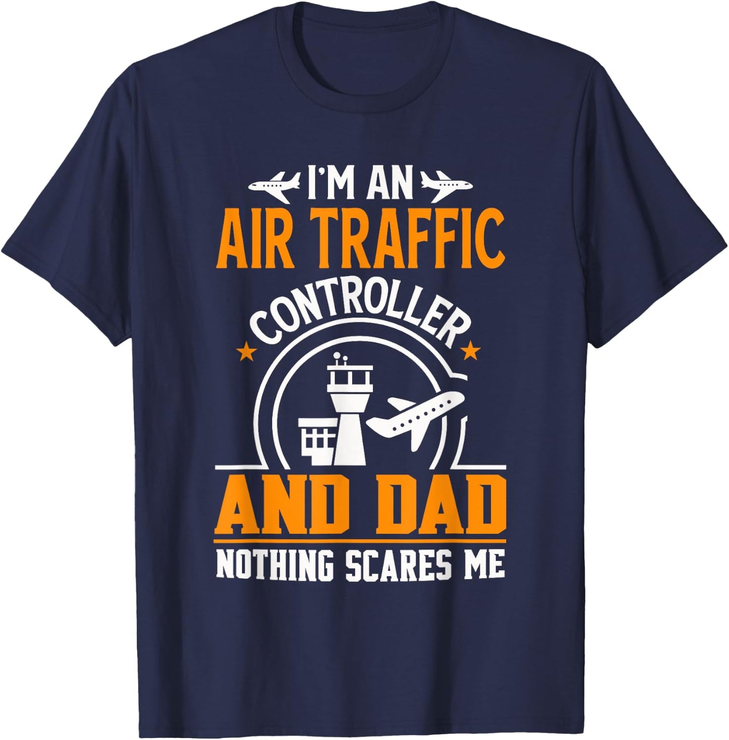 Air Traffic Controller Dad Shirt Funny Father Gift T-Shirt - T-Shirt | Navy