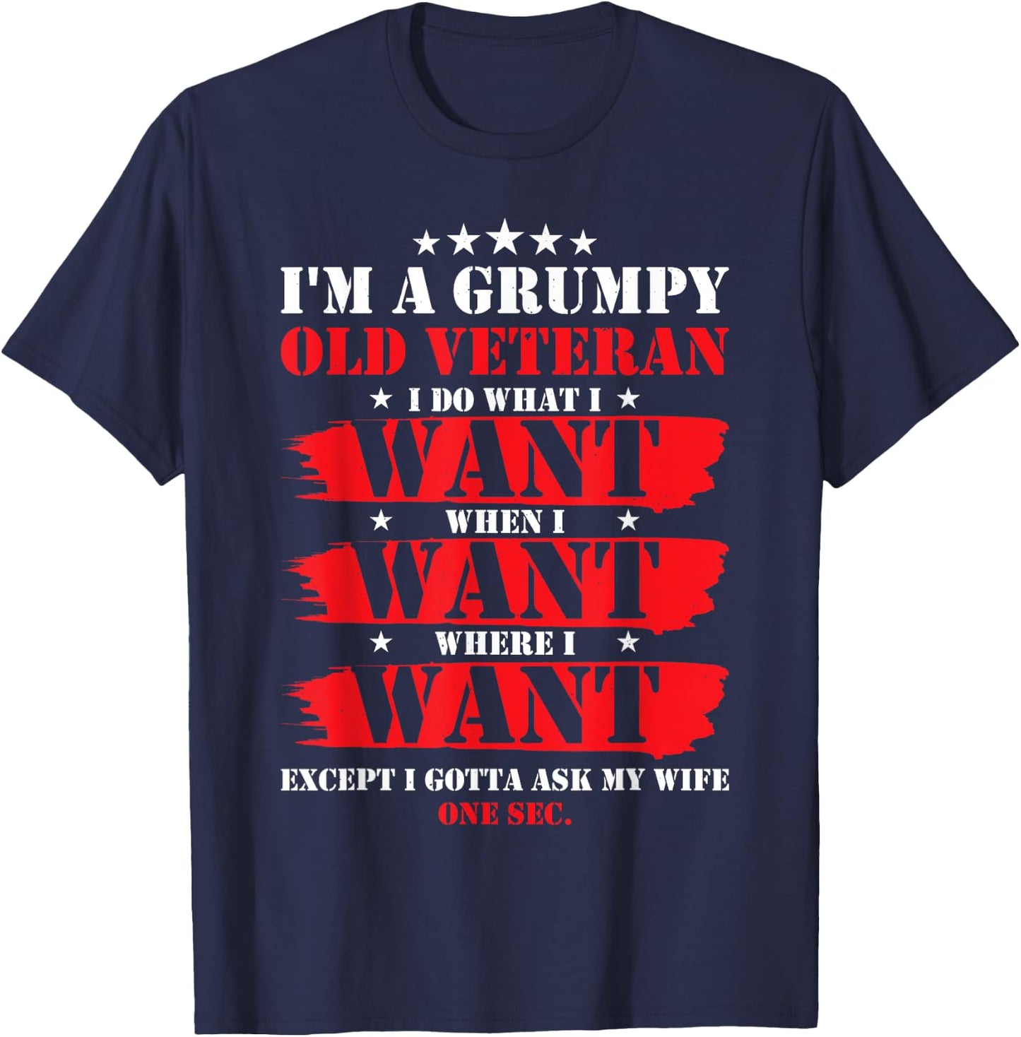 Im A Grumpy Old Veteran Funny Veteran Wife T-Shirt - T-Shirt | Navy