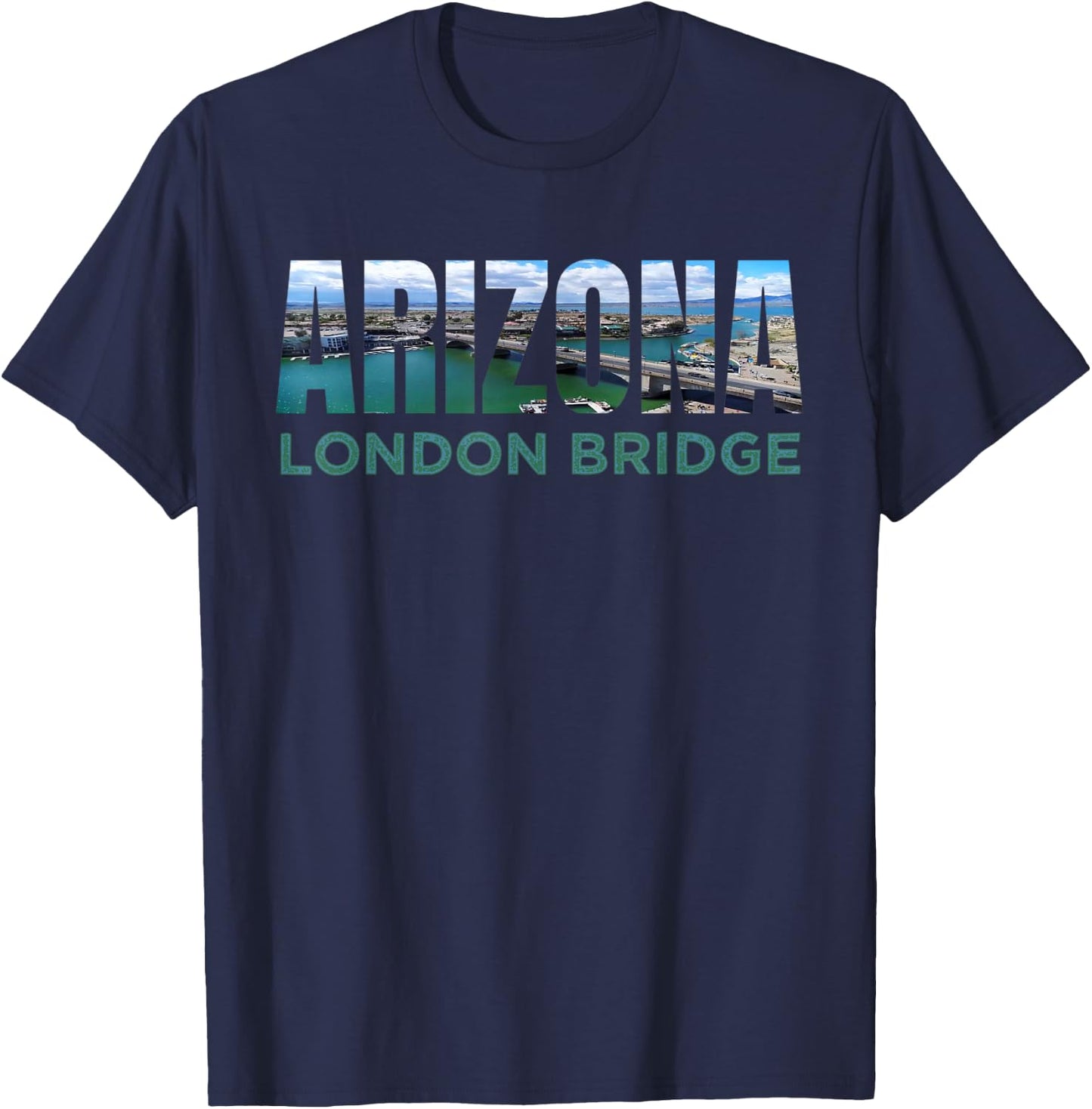 London Bridge Lake Havasu City Arizona Tourist Attraction Az T-Shirt - T-Shirt | Navy