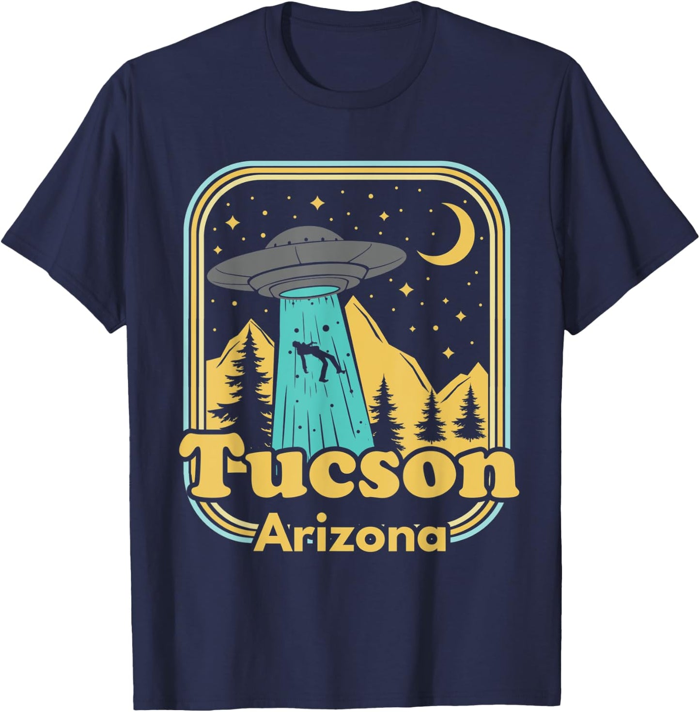 Tucson Arizona UFO Alien Hunter Ironic 80s State Pride T-Shirt - T-Shirt | Navy