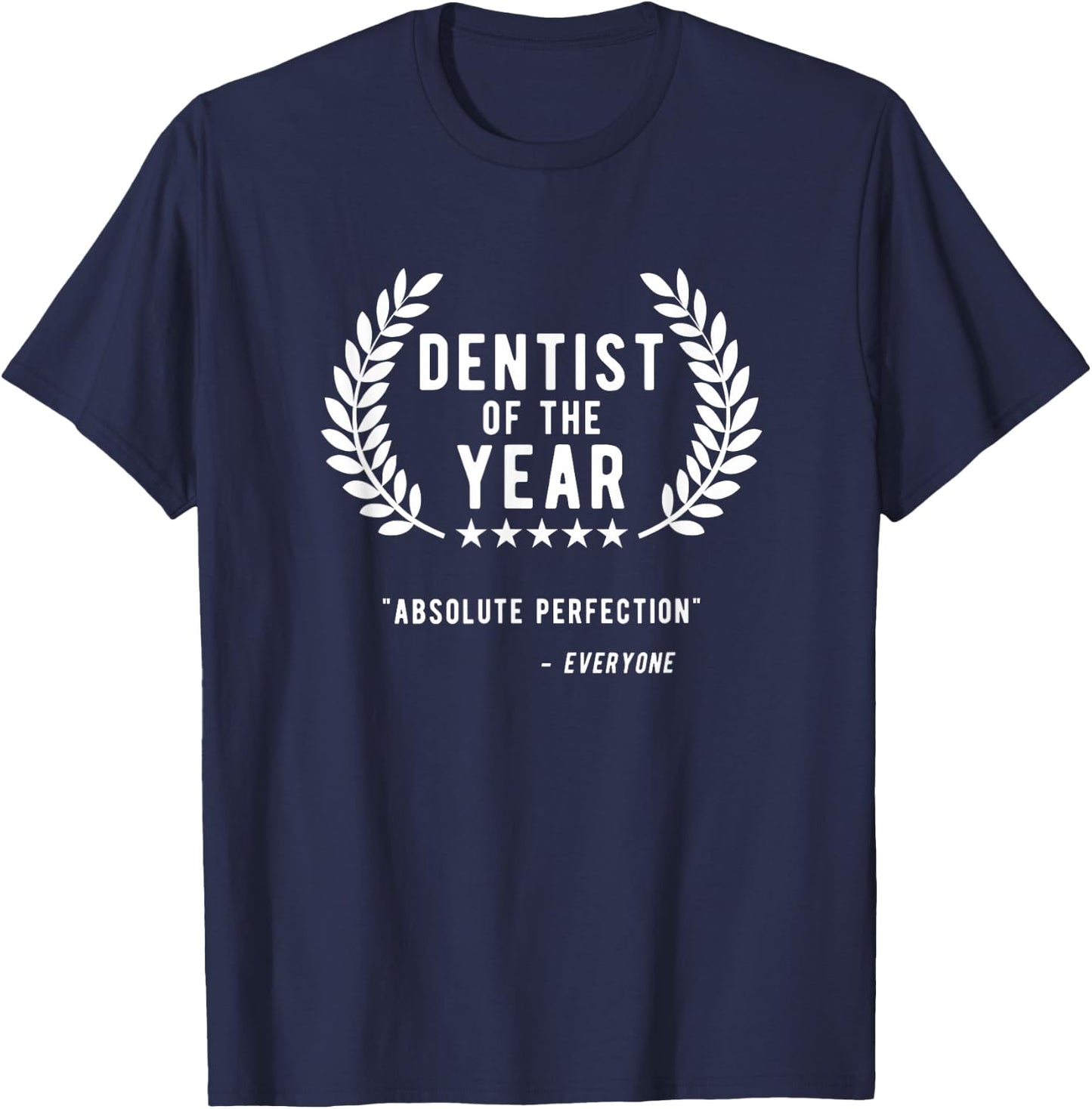 Dentist Gifts Men Women, Funny Dentist of The Year T-Shirt - T-Shirt | Navy