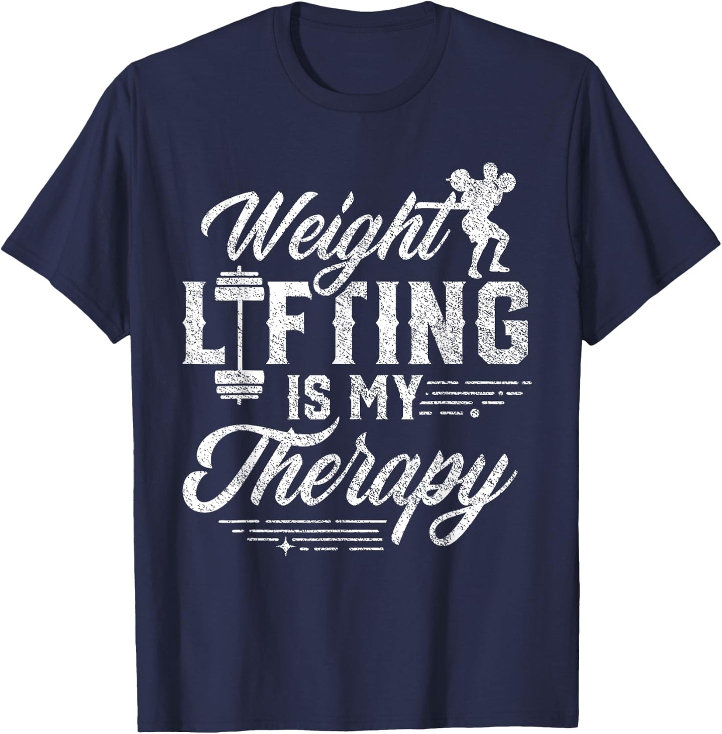 Weightlifting Is My Therapy Weightlift Deadlift Weightlifter T-Shirt - T-Shirt | Navy