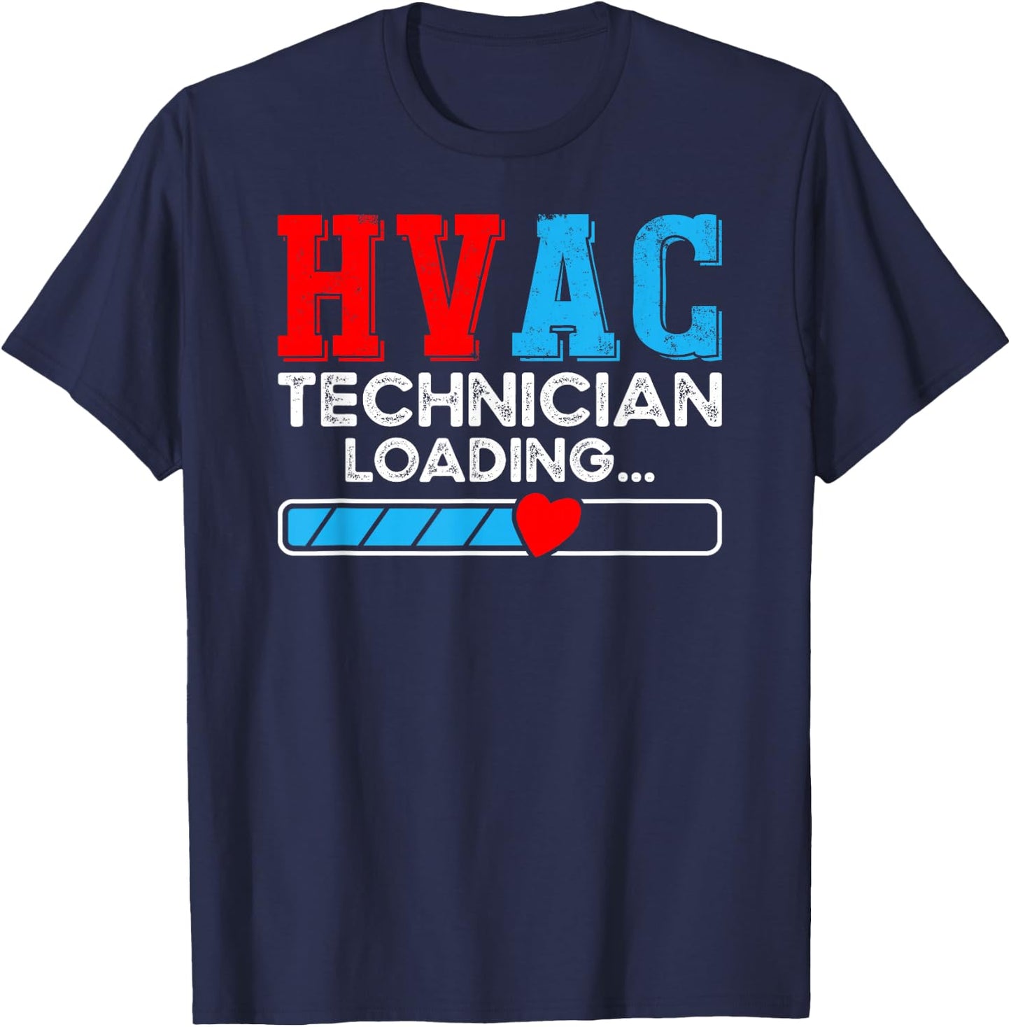 HVAC Technician Loading Mechanic Repairman T-Shirt - T-Shirt | Navy
