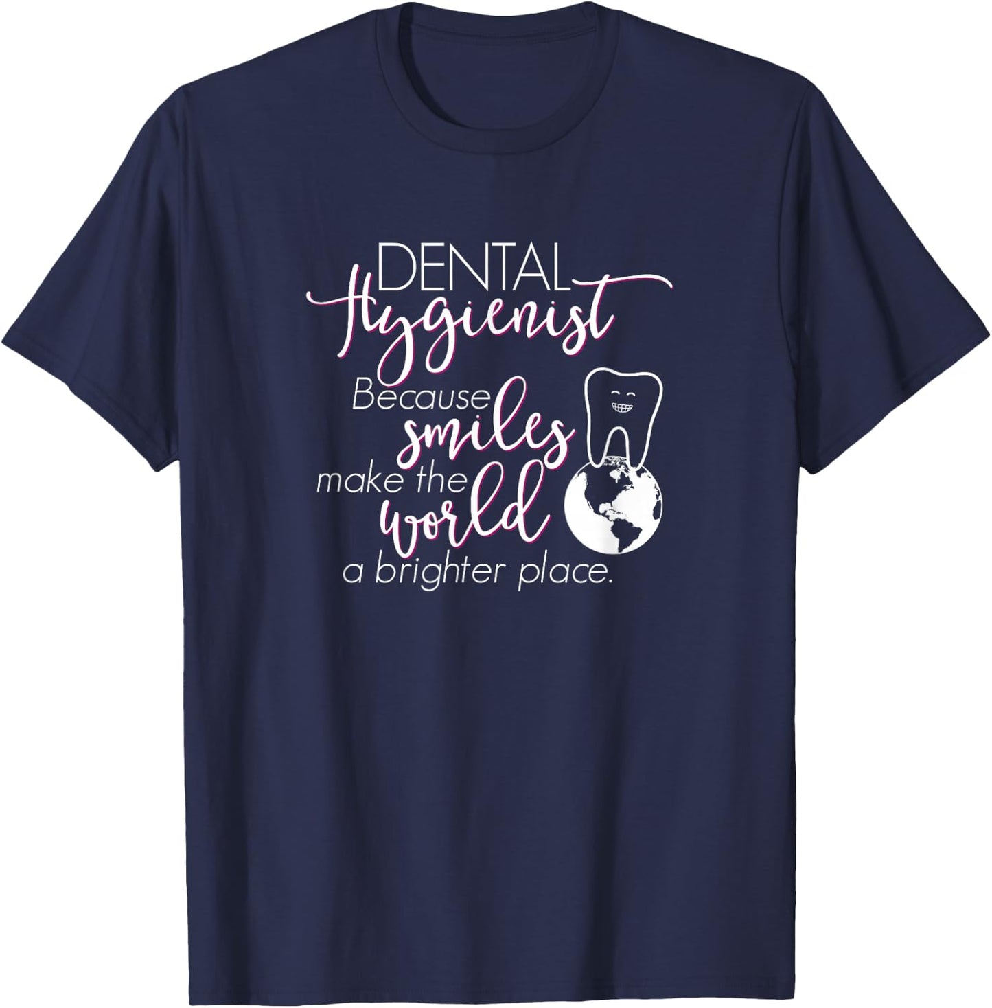 RDH Dental Hygienist Shirt Gift, Smiles World Brighter T-Shirt - T-Shirt | Navy