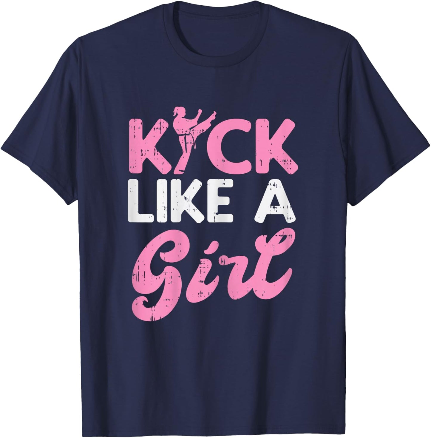 Kick Like Girl Karate Taekwondo Kung Fu Martial Arts Gift T-Shirt - T-Shirt | Navy