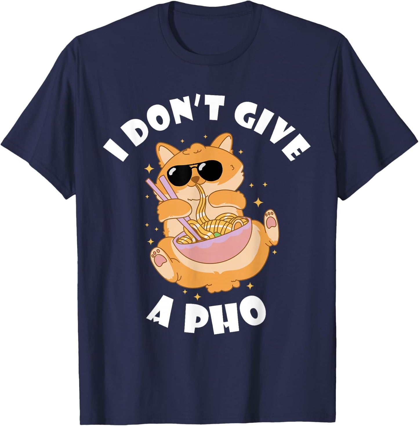 I Don't Give Vietnamese Food Bowl Pho Noodle Soup Lover T-Shirt - T-Shirt | Navy
