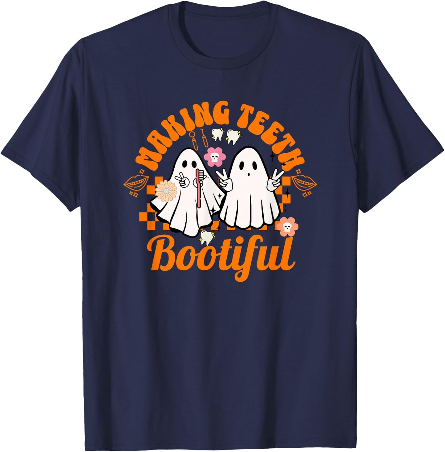 Making Teeth Bootiful Halloween Dental Hygienist Smile T-Shirt - T-Shirt | Navy