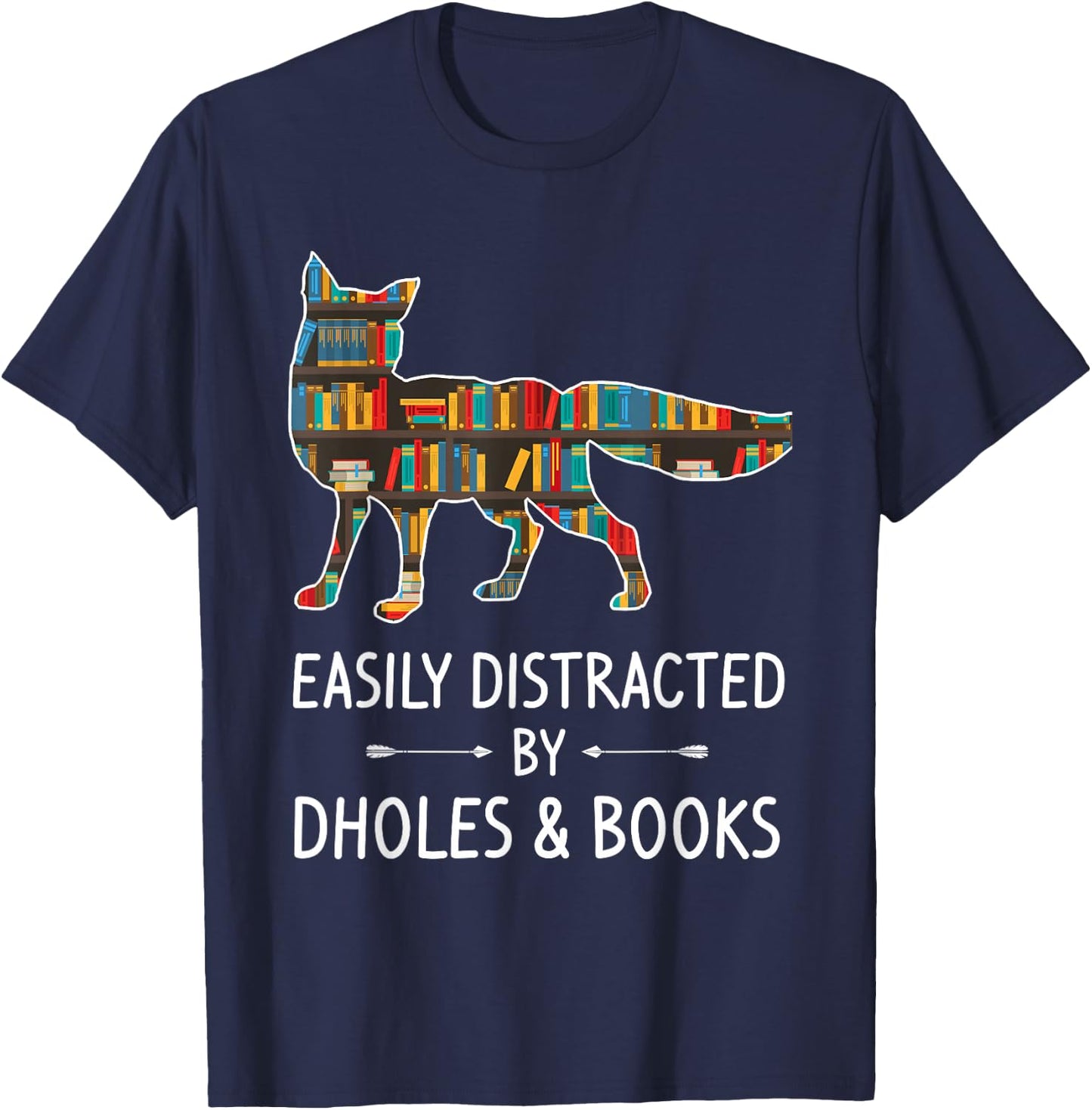 Easily Distracted By Dholes & Books Lover Gift Dog Pup Puppy T-Shirt - T-Shirt | Navy