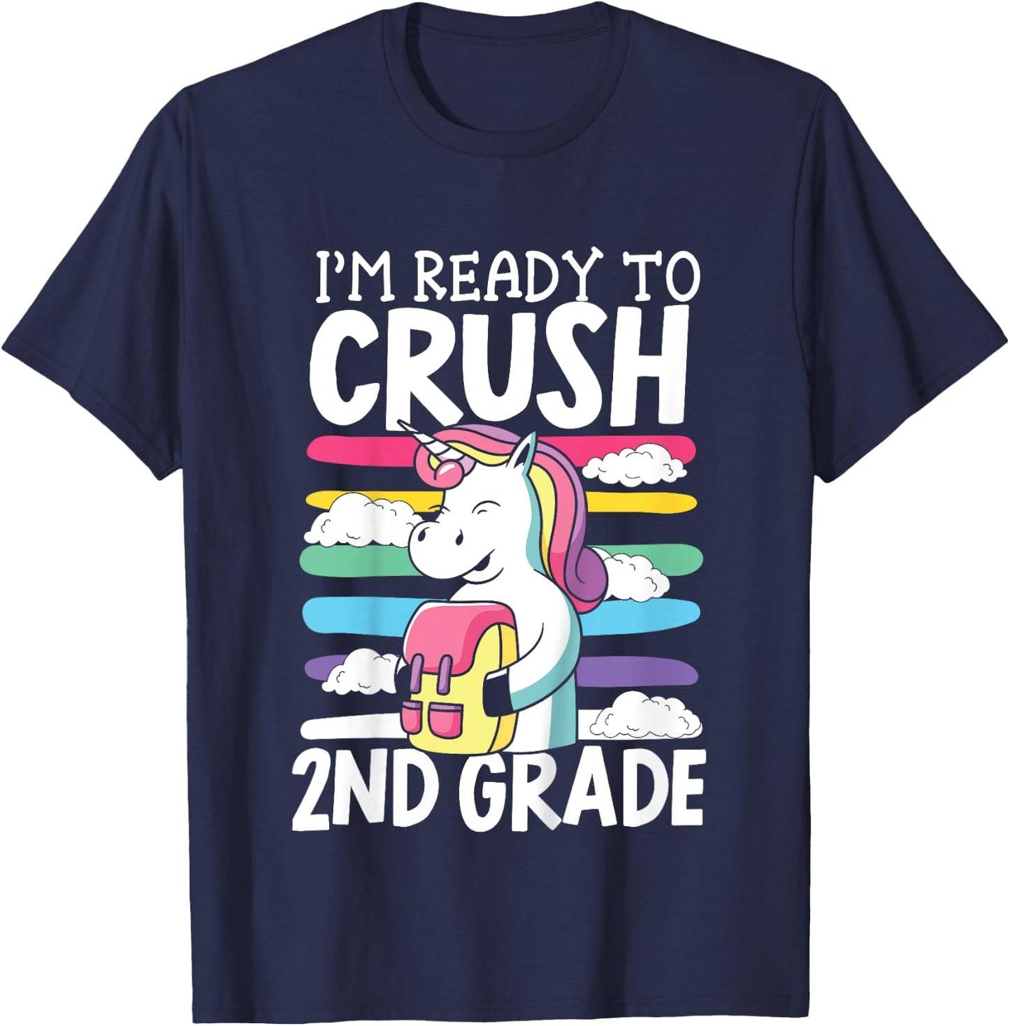 Kids I'm Ready To Crush 2nd Grade First Day Of School T-Shirt - T-Shirt | Navy