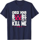 Check Your Boobs Breast Cancer Awareness T-Shirt - T-Shirt | Navy