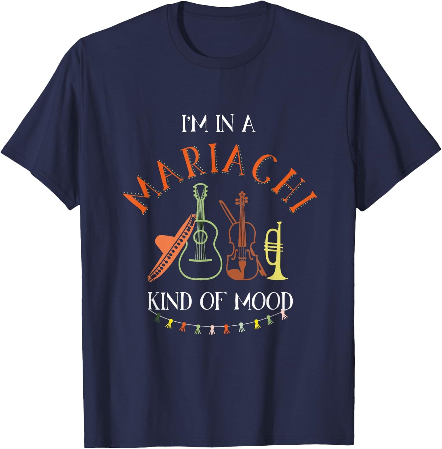 Mariachi Kind of Mood Color Mariachi Music Band T-Shirt - T-Shirt | Navy
