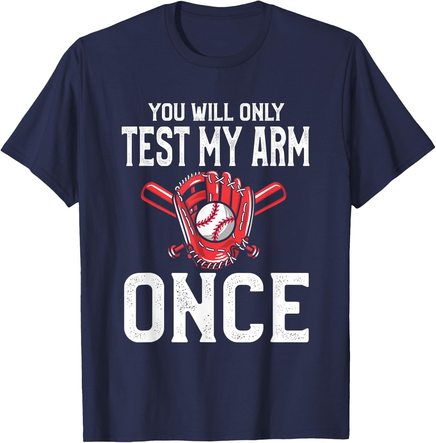 Baseball Catcher Shirts | Du wirst meinen Arm nur einmal T-Shirt - T-Shirt | Navy