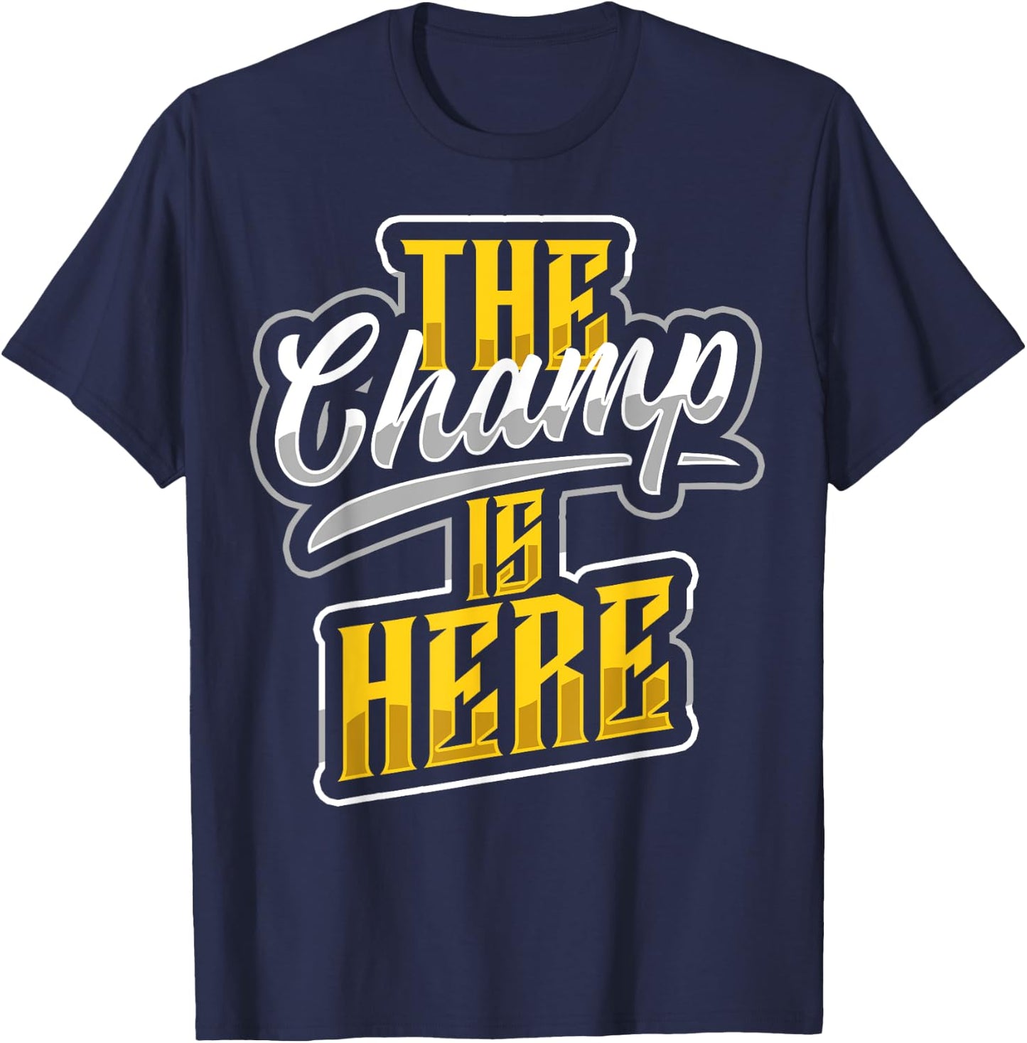 The Champ is Here American Football Sports Player Champion T-Shirt - T-Shirt | Navy