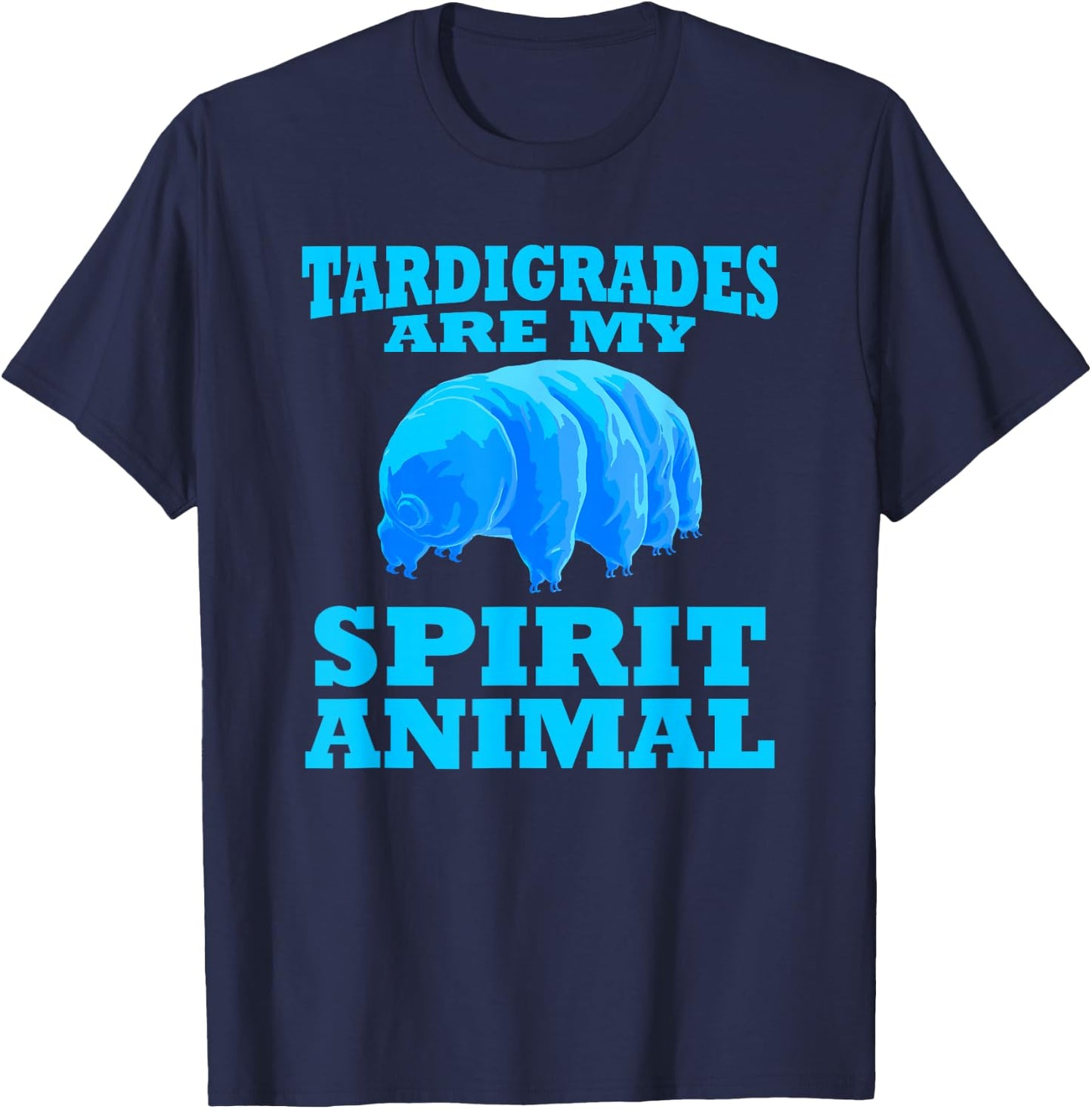 Tardigrade My Spirit Animal Water Bear Biologist Funny T-Shirt - T-Shirt | Navy